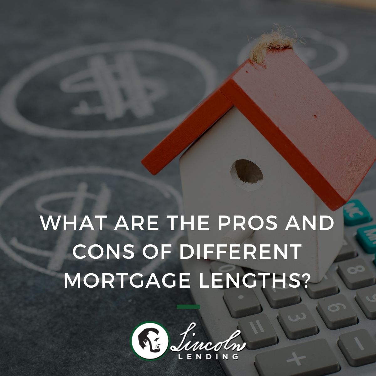 What Are The Pros and Cons of Different Mortgage Lengths?